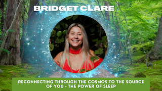 Week 5: Bridget Clare on Reconnecting through the Cosmos to the Source of You